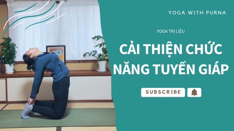 [Yoga trị liệu] Yoga cải thiện chức năng tuyến giáp